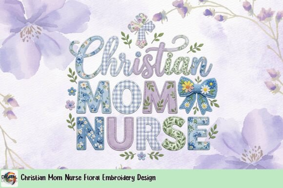Christian Mom Nurse Floral Embroidery