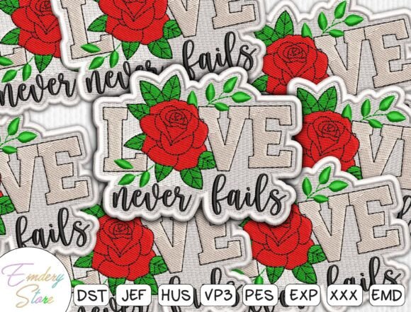 Evaluating the Love Never Fails Embroidery Design