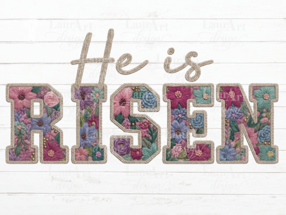 He is RISEN: A Faux Embroidery Easter Design