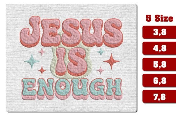 Jesus is Enough: A Versatile Embroidery Design